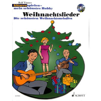 Weihnachtslieder - Gitarre spielen - mein schönstes Hobby