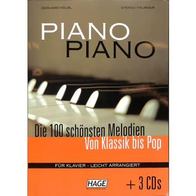 Piano Piano - die 100 schönsten Melodien von Klassik bis Pop - leicht