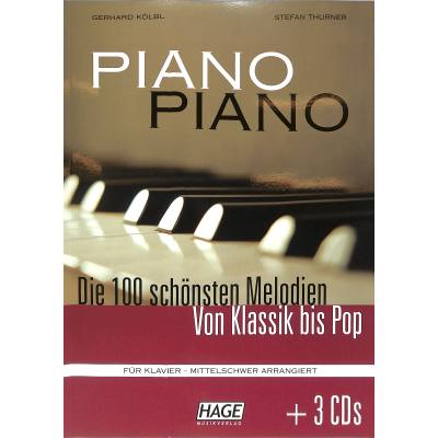 Piano Piano - die 100 schönsten Melodien von Klassik bis Pop - mittelschwer