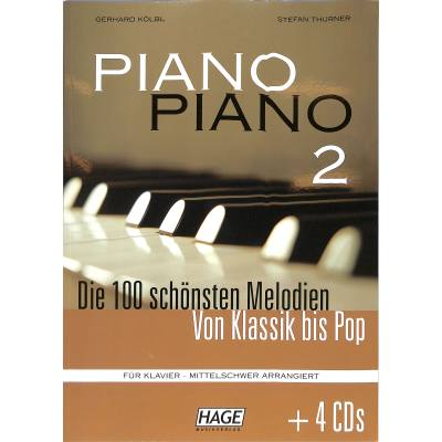 Piano Piano 2 - die 100 schönsten Melodien von Klassik bis Pop - mittelschwer