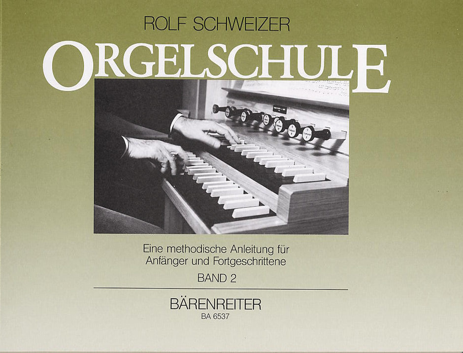 Orgelschule Band 2 Rolf Schweizer